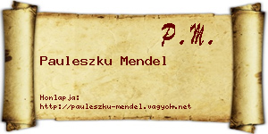 Pauleszku Mendel névjegykártya